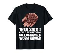 Ils Ont Dit Que Je pouvais être n'importe Quoi, Alors Je suis devenue fermière T-Shirt