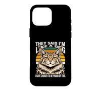 Ils Ont Dit Que Je suis comme Un Chien Dont J'Ai Choisi d'être Fier Coque pour iPhone 16 Pro Max
