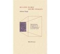 Ils ont écrit leurs visages Arlette Farge (Auteur)