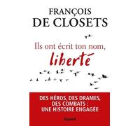 Ils ont écrit ton nom, liberté