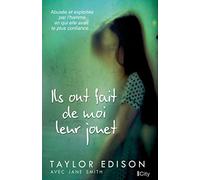 Ils ont fait de moi leur jouet