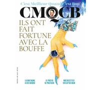 Ils ont fait fortune avec la bouffe - MOOK CMQCB N°9 - Collectif - C'est Meilleur Quand C'est Bon - broché - Revue