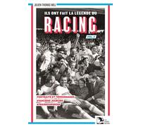 Ils ont fait la légende du Racing - vol. 2 - Julien-Thomas Will - La Nuee Bleue - broché - Témoignage