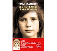 Ils ont laissé papa revenir - Toni Maguire - Lgf - Poche - Essai