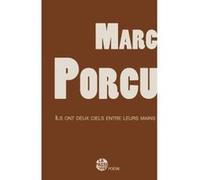 Ils ont le ciel entre leurs mains Marc porcu (Auteur)