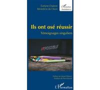 Evelyne Chabrot, Bénédicte De Cibon – Ils ont osé réussir
