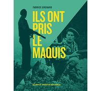 Ils ont pris le maquis
