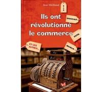 Ils Ont Révolutionné Le Commerce