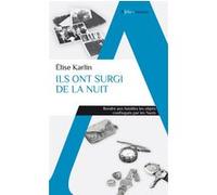 Ils ont surgi de la nuit: Quand les objets des victimes des camps nazis sont restitués à leurs familles