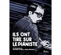 Ils ont tiré sur le pianiste