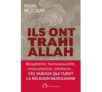 Ils ont trahi Allah - Malik Bezouh - L'observatoire Eds De - broché - Essai