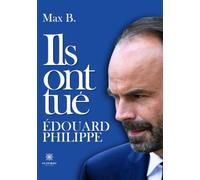 Ils ont tué Édouard Philippe