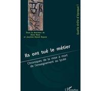 Ils ont tué le métier Chroniques de la mise à mort de l'enseignement au lycée - Alain Naze - L'harmattan - broché - Essai