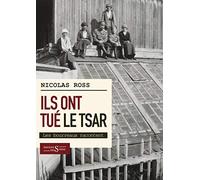 Ils ont tué le tsar...: Les bourreaux racontent