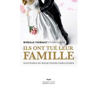 Ils Ont Tué Leur Famille - Histoires De Meurtriers Familicides