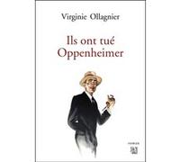 Ils ont tué Oppenheimer Virginie Ollagnier (Auteur)