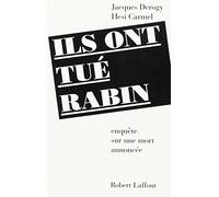 Ils ont tué Rabin – Enquête sur une mort annoncée – Éditions Robert Laffont