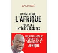 Ils ont vendu l’Afrique pour des intérêts égoïstes