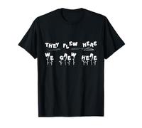 Ils Ont Volé Ici Nous Avon Grandi Ici Fierté De Ville Natale T-Shirt