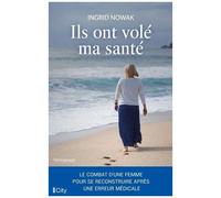 Ils Ont Volé Ma Santé