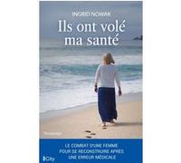 Ils Ont Volé Ma Santé