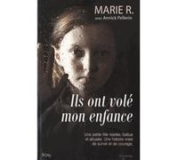 Ils ont volé mon enfance - R. Marie - City - broché - Récit