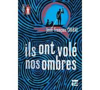 Ils ont volé nos ombres Jean-François Chabas (Auteur)