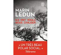 Ils ont voulu nous civiliser