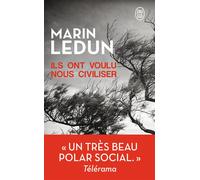 Ils ont voulu nous civiliser - Marin Ledun - J'ai Lu - Poche - Roman