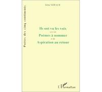 Ils ont vu les voix poèmes à nommer aspiration au retour