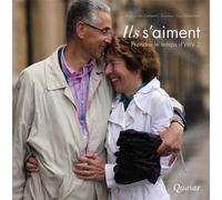 Ils s'aiment Prendre le temps d'être 2 - témoignages - Maëlenn De COATPONT - Quasar - broché - Essai
