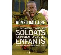 Ils se battent comme des soldats ils meurent comme des enfants