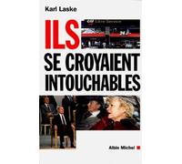Ils se croyaient intouchables