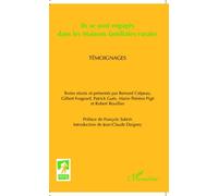 Ils Se Sont Engagés Dans Les Maisons Familiales Rurales - Témoignages