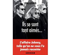 Ils se sont tant aimés... Léna Lutaud (Auteur)