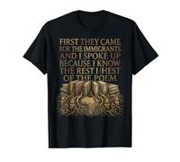 Ils sont d'abord Venus pour Les Immigrants, J'Ai parlé de Justice Sociale T-Shirt Graphique avec Valeur