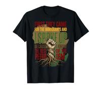 Ils sont d'abord Venus pour The Immigrants I Spoke Up Pro Immigrant T-Shirt Graphique avec Valeur