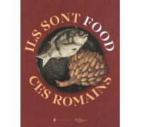 Ils sont food ces Romains