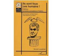Ils sont fous ces humains ! Bernard Lassablière (Auteur)
