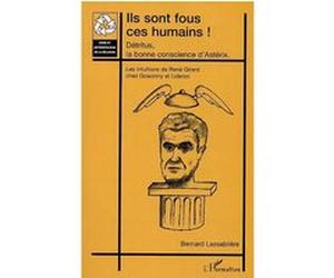 Ils sont fous ces humains ! Bernard Lassablière (Auteur)