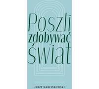 Ils sont partis à la conquête du monde - Jerzy Marcinkowski (Buch auf Polnisch)