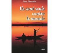 Ils Sont Seuls Contre Le Monde