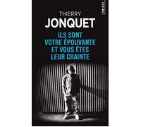 Ils sont votre épouvante et vous êtes leur crainte - Thierry Jonquet - Points - broché - Roman