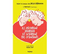 Ils vécurent heureux et n'eurent pas d'enfants – Éditions Calmann-Lévy
