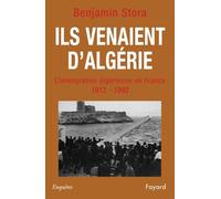 Ils venaient d'Algérie: L'immigration algérienne en France (1912-1992)
