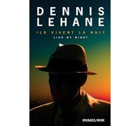 Ils vivent la nuit: Live by night