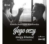 Ils Volume 2 Ses yeux peuvent mentir - Kamila Andrzejak-Wasilewska (Hörbuch auf Polnisch)