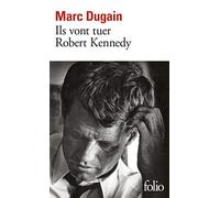 Ils vont tuer Robert Kennedy