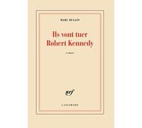 Ils vont tuer Robert Kennedy