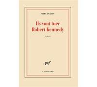Ils vont tuer Robert Kennedy